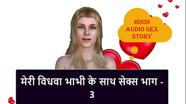 Cerita Seks Audio Hindi – Ngewe Janda Bhabhi Gue Bagian 3